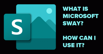 מהו Microsoft Sway וכיצד להשתמש בו